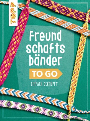 cover image of Freundschaftsbänder to go